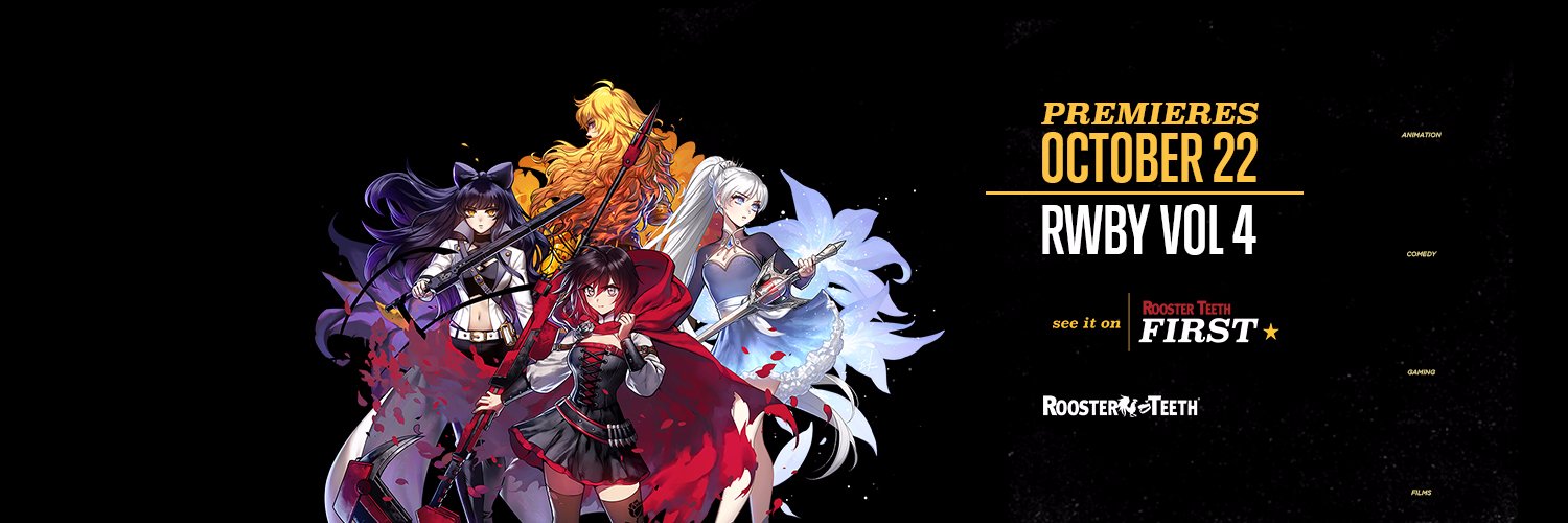 RWBY Season 4 Header found at https://twitter.com/RoosterTeeth and all rights reserved RoosterTeech. I am not associated with them I am just a fan.